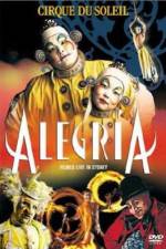 Watch Cirque du Soleil Alegria Movie2k