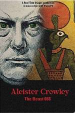 Watch Aleister Crowley The Beast 666 Movie2k