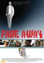 Watch Fade Away Movie2k