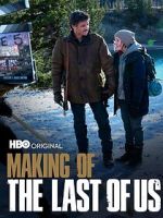 Watch Making of \'The Last of Us\' Movie2k