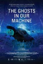 Watch The Ghosts in Our Machine Movie2k