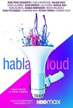 Watch Habla Loud Movie2k
