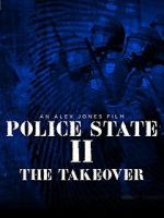 Watch Police State 2: The Takeover Movie2k