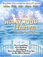 Watch Hollywood Heaven: Tragic Lives, Tragic Deaths Movie2k