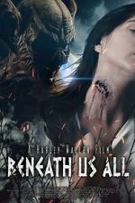 Watch Beneath Us All Movie2k