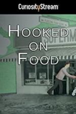 Watch Hooked on Food Movie2k