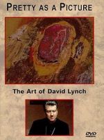 Watch Pretty as a Picture: The Art of David Lynch Movie2k