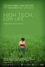 Watch High Tech Low Life Movie2k