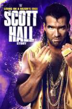 Watch Scott Hall: Living on a Razor\'s Edge Movie2k