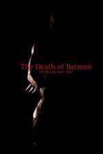 Watch The Death of Batman Movie2k