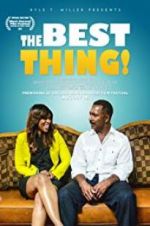 Watch The Best Thing! Movie2k