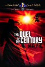 Watch Duel of the Century Movie2k