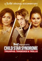 Watch TMZ Presents: Child Star Syndrome: Triumphs, Tragedies & Trolls Movie2k