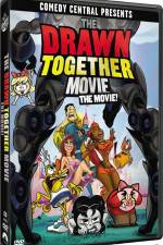 Watch The Drawn Together Movie The Movie Movie2k