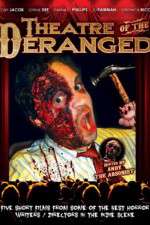 Watch Theatre of the Deranged Movie2k