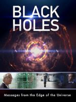 Watch Black Holes: Messages from the Edge of the Universe Movie2k