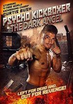 Watch The Dark Angel: Psycho Kickboxer Movie2k