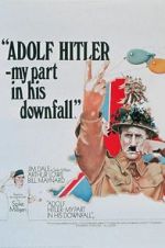 Watch Adolf Hitler: My Part in His Downfall Movie2k