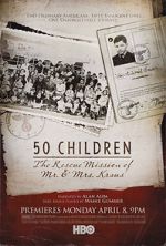 Watch 50 Children: The Rescue Mission of Mr. And Mrs. Kraus Movie2k