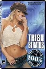 Watch WWE Trish Stratus - 100% Stratusfaction Movie2k