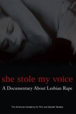 Watch She Stole My Voice: A Documentary about Lesbian Rape Movie2k