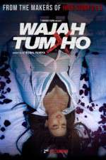 Watch Wajah Tum Ho Movie2k