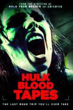 Watch Hulk Blood Tapes Movie2k