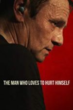 Watch The Man Who Loves to Hurt Himself Movie2k