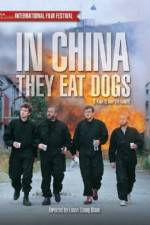 Watch In China They Eat Dogs Movie2k