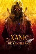 Watch Xane: The Vampire God Movie2k