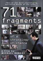 Watch 71 Fragments of a Chronology of Chance Movie2k