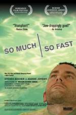 Watch So Much So Fast Movie2k