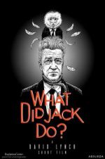 Watch What Did Jack Do? Movie2k