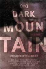 Watch Dark Mountain Movie2k