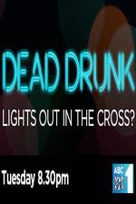 Watch Dead Drunk Lights Out In The Cross Movie2k