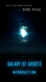 Watch Galaxy of Ghosts: Introduction Movie2k