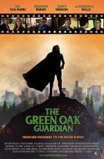 Watch The Green Oak Guardian Movie2k