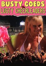 Watch Busty Coeds vs. Lusty Cheerleaders Movie2k