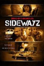 Watch Drive-By Chronicles: Sidewayz Movie2k