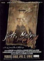 Watch Just, Melvin: Just Evil Movie2k