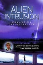 Watch Alien Intrusion: Unmasking a Deception Movie2k