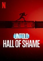 Watch Untold: Hall of Shame Movie2k
