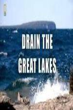 Watch National Geographic - Drain the Great Lakes Movie2k