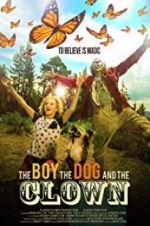 Watch The Boy, the Dog and the Clown Movie2k