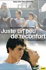 Watch Juste un peu de reconfort Movie2k