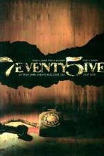 Watch 7eventy 5ive Movie2k