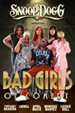 Watch Snoop Dogg Presents: The Bad Girls of Comedy Movie2k