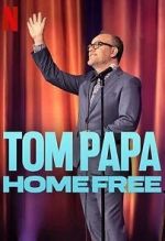 Watch Tom Papa: Home Free Movie2k