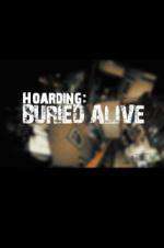 Watch Hoarders Buried Alive Movie2k