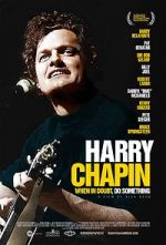 Watch Harry Chapin: When in Doubt, Do Something Movie2k